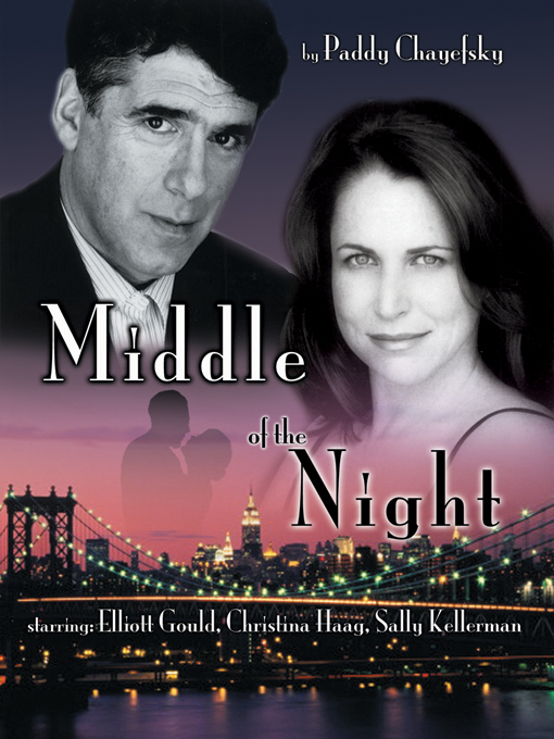 Title details for Middle Of the Night by Paddy Chayefsky - Available